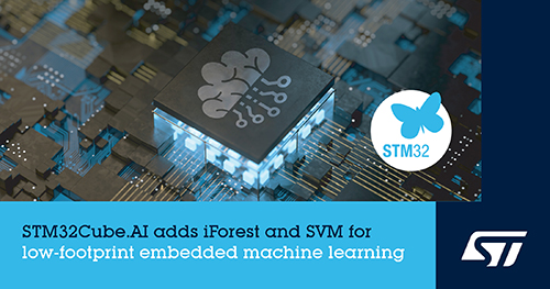 STMicroelectronics Strengthens Support for Efficient Machine Learning in STM32Cube.AI Ecosystem
