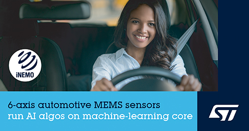 STマイクロエレクトロニクス、 機械学習コアを内蔵した初の車載用MEMSモーション･センサを発表