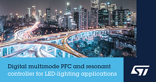 STMicroelectronics’ single-chip digital-power controller simplifies design and increases flexibility in LED-lighting applications