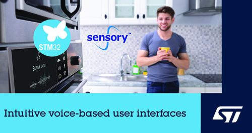 STMicroelectronics and Sensory collaborate to enable mass-market adoption of embedded voice control through STM32Cube software ecosystem