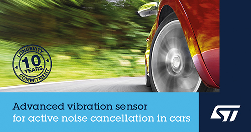 意法半导体先进振动传感器消减路噪，为电动汽车时代打造更安静的车舱
